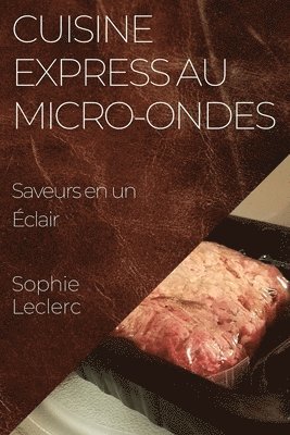 Cuisine Express au Micro-Ondes 1