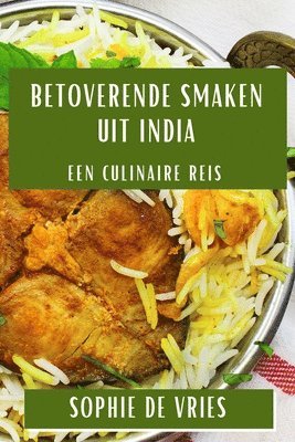 Sophie de Vries - Betoverende Smaken uit India, Häftad