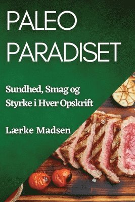 Lærke Madsen - Paleo Paradiset, Häftad