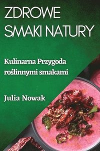 bokomslag Zdrowe Smaki Natury