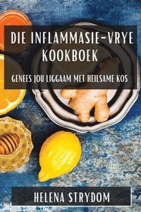 bokomslag Die Inflammasie-Vrye Kookboek