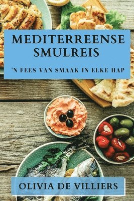 Olivia de Villiers - Mediterreense Smulreis, Häftad