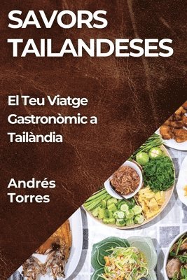 Andrés Torres, Andrés - Savors Tailandeses, Häftad
