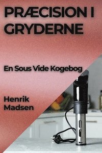 bokomslag Præcision i Gryderne