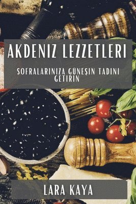 bokomslag Akdeniz Lezzetleri