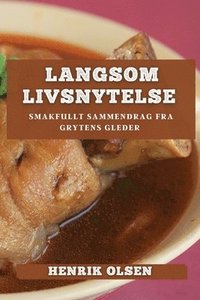 bokomslag Langsom Livsnytelse