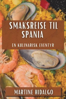 bokomslag Smaksreise til Spania