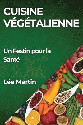 Léa Martin, Léa - Cuisine Végétalienne, Häftad