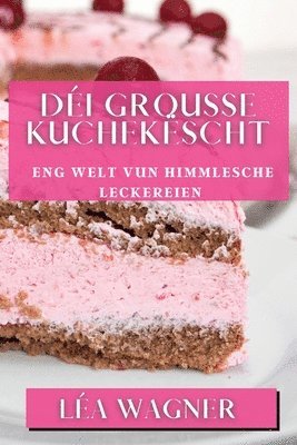 bokomslag Di Grousse Kuchekscht