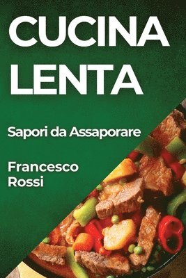 Cucina lenta 1