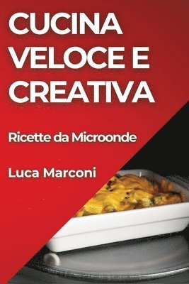 bokomslag Cucina Veloce e Creativa