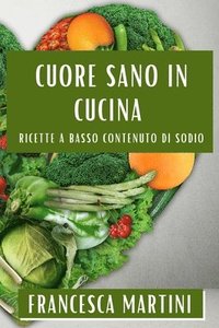 bokomslag Cuore Sano in Cucina