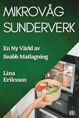 Lina Eriksson - Mikrovåg Sunderverk, Häftad