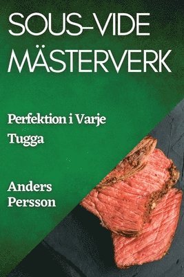 Sous-Vide Msterverk 1