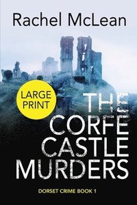 bokomslag The Corfe Castle Murders (Large Print)