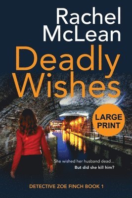 Rachel McLean, Rachel Mclean - Deadly Wishes (Large Print), Häftad