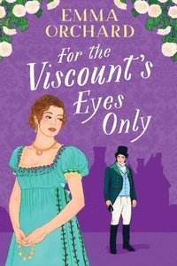 bokomslag For the Viscount's Eyes Only