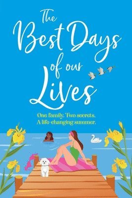 The Best Days of Our Lives 1