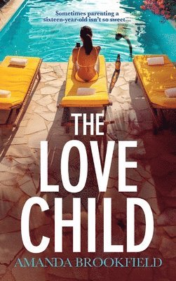 Amanda Brookfield - Love Child, Inbunden