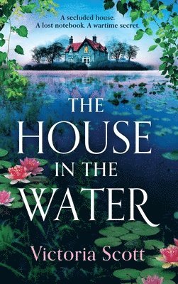 Victoria Scott - House in the Water, Inbunden