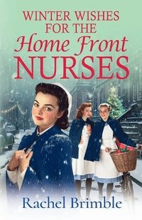 bokomslag Winter Wishes for the Home Front Nurses