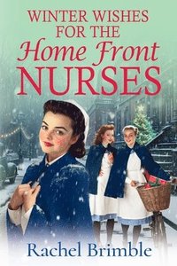 bokomslag Winter Wishes for the Home Front Nurses