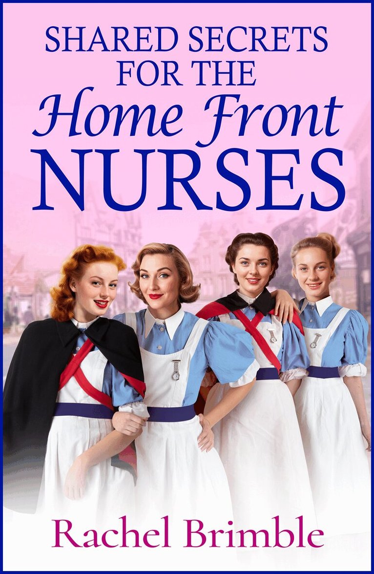 Rachel Brimble - Shared Secrets for the Home Front Nurses, Häftad