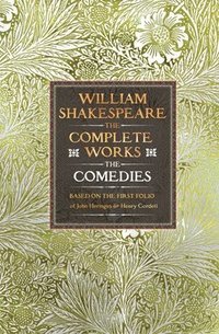 bokomslag William Shakespeare Complete Works The Comedies