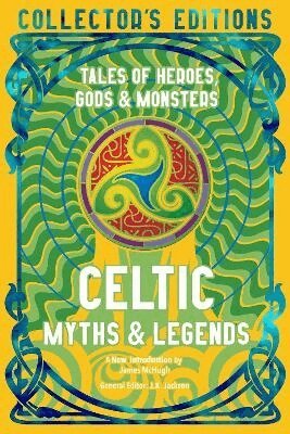 J. K. Jackson - Celtic Myths & Legends, Inbunden