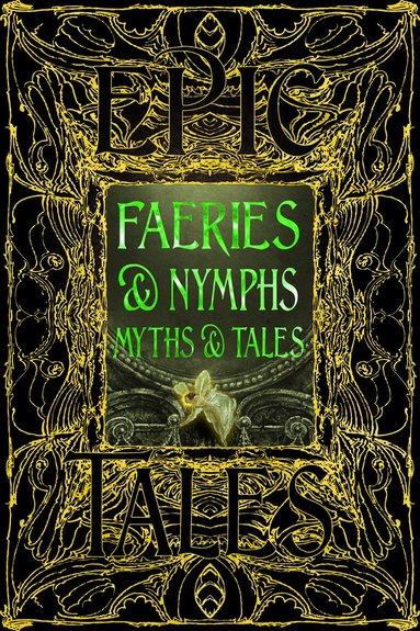 Faeries & Nymphs Myths & Tales, Inbunden