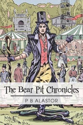 P B Alastor, P. B. Alastor - Bear Pit Chronicles, Häftad