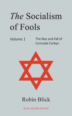 Robin Blick - Socialism of Fools Vol 1 - Revised 6th Edition, Inbunden