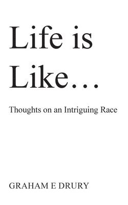 Life is like ... 1