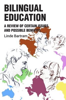 Linde Bartram - Bilingual Education, Häftad