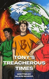 bokomslag Tony's Treacherous Times