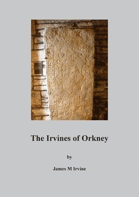 bokomslag The Irvines of Orkney