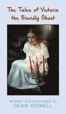 Tales of Victoria the Friendly Ghost