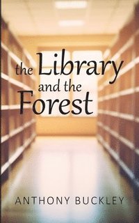 bokomslag Library and the Forest