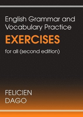 bokomslag English Grammar and Vocabulary Practice Exercises for all