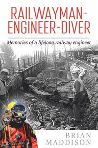 bokomslag Railwayman - Engineer - Diver