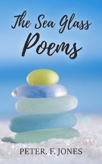 bokomslag The Sea Glass Poems