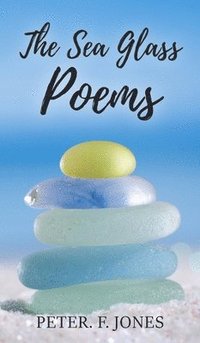 bokomslag The Sea Glass Poems