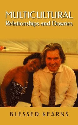 Multicultural Relationships and Dowries 1