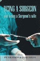 Being a Surgeon and Being a Surgeon's Wife