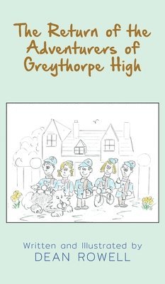 bokomslag The Return of the Adventurers of Greythorpe High