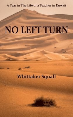 Whittaker Squall - No Left Turn, Häftad