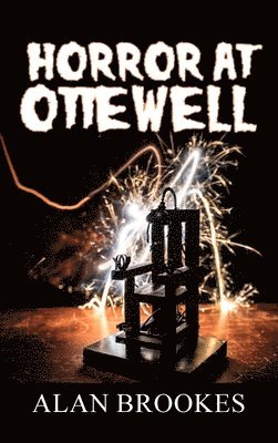 Horror at Ottewell 1