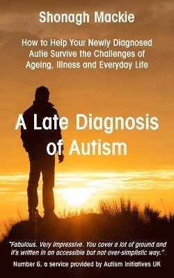 bokomslag A Late Diagnosis of Autism