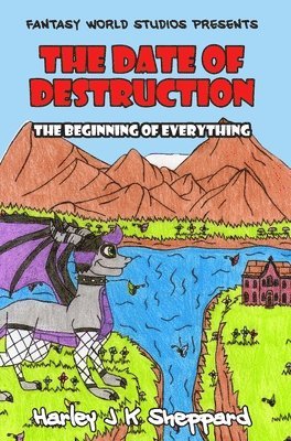 The Date of Destruction: The Beginning of Everything 1