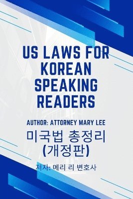 Mary Lee - U.S. Laws for Korean Speaking Readers, Häftad